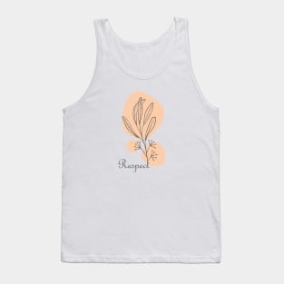 Respect Hand Drawn Minimal, inspirational meanings Tank Top